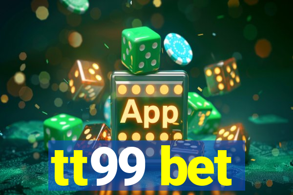 tt99 bet
